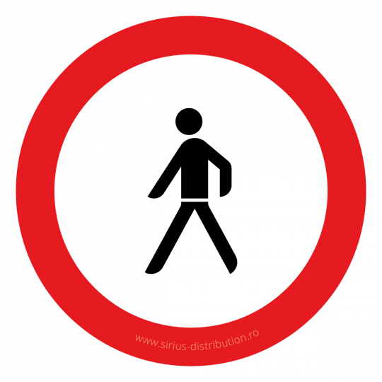 Indicator rutier interzicere sau restrictie [ Accesul interzis pietonilor ], forma circulara, reflectorizant