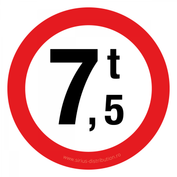 Indicator rutier interzicere sau restrictie [ Accesul interzis vehiculelor cu masa mai mare de 7.5t ], forma circulara, reflectorizant