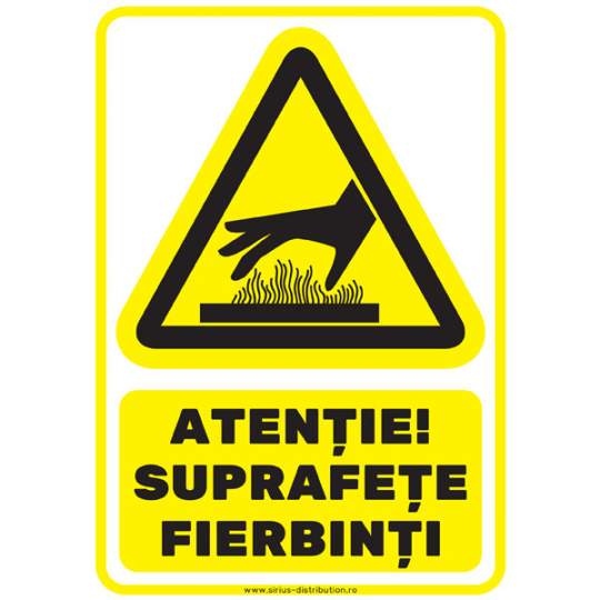 Indicator autocolant - ATENTIE SUPRAFETE FIERBINTI! - PVC plastifiat - A5 - 148x210mm (1 buc.)