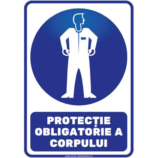 Indicator autocolant - PROTECTIE OBLIGATORIE A CORPULUI - A4