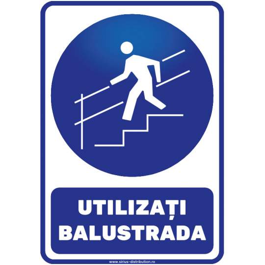 Indicator autocolant - UTILIZATI BALUSTRADA - A4